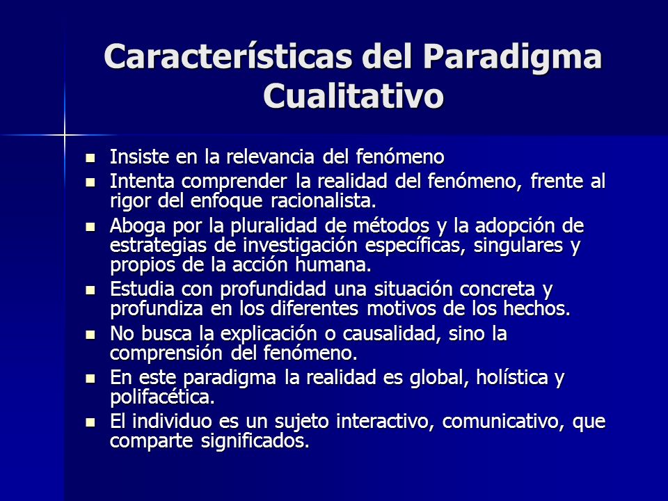 Características del Paradigma Cualitativo
