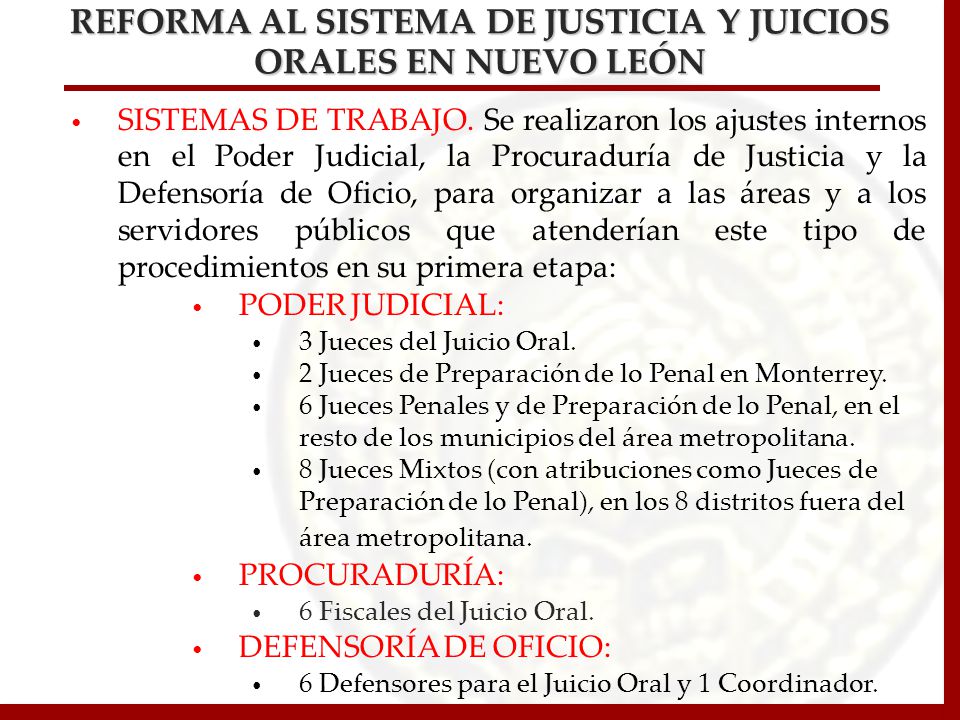 REFORMA AL SISTEMA DE JUSTICIA Y JUICIOS ORALES EN NUEVO LEÓN