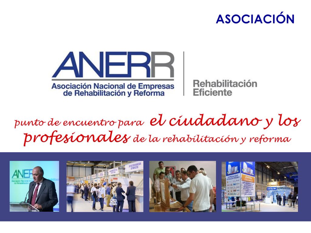 ASOCIACIÓN punto de encuentro para el ciudadano y los profesionales de la rehabilitación y reforma