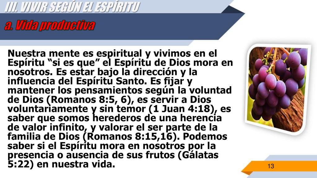 III. VIVIR SEGÚN EL ESPÍRITU a. Vida productiva