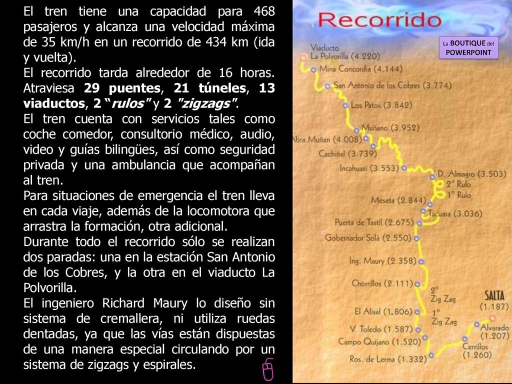 El tren tiene una capacidad para 468 pasajeros y alcanza una velocidad máxima de 35 km/h en un recorrido de 434 km (ida y vuelta).