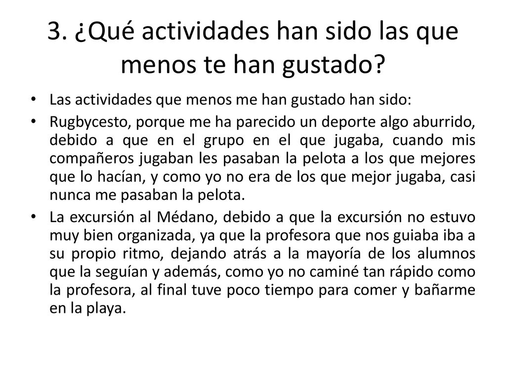 3. ¿Qué actividades han sido las que menos te han gustado