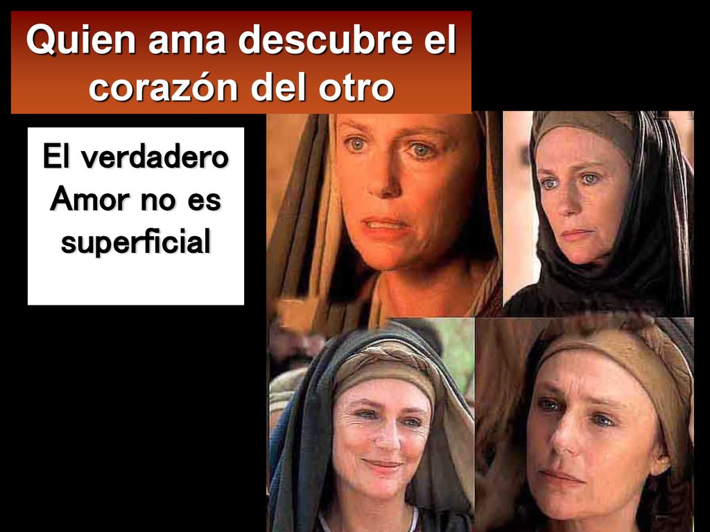 Quien ama descubre el corazón del otro