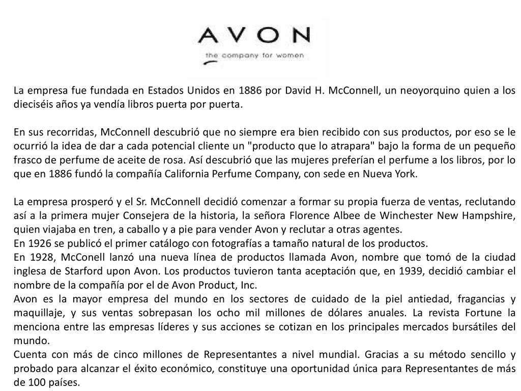 La empresa fue fundada en Estados Unidos en 1886 por David H