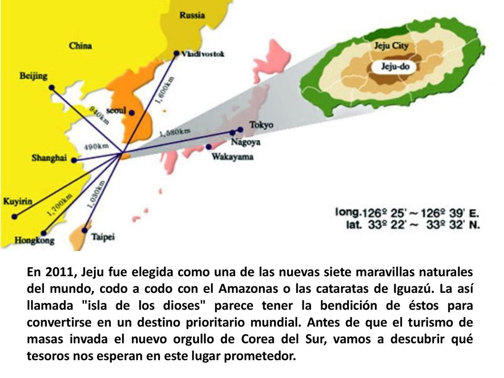 En 2011, Jeju fue elegida como una de las nuevas siete maravillas naturales del mundo, codo a codo con el Amazonas o las cataratas de Iguazú.