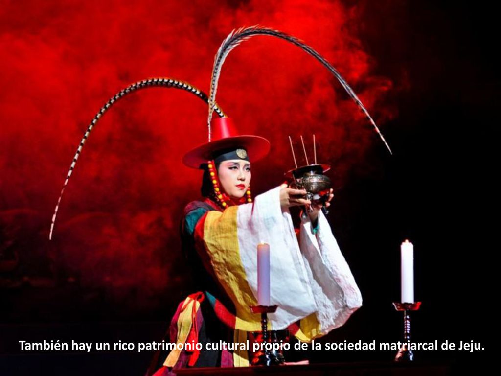 También hay un rico patrimonio cultural propio de la sociedad matriarcal de Jeju.
