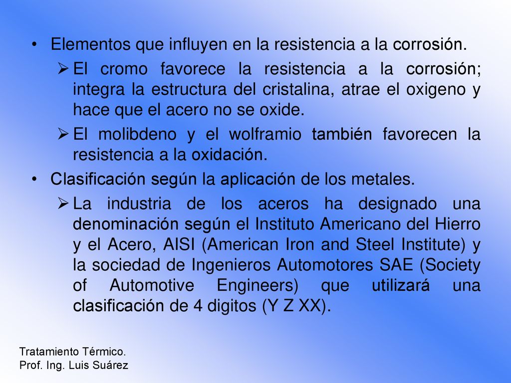 Elementos que influyen en la resistencia a la corrosión.