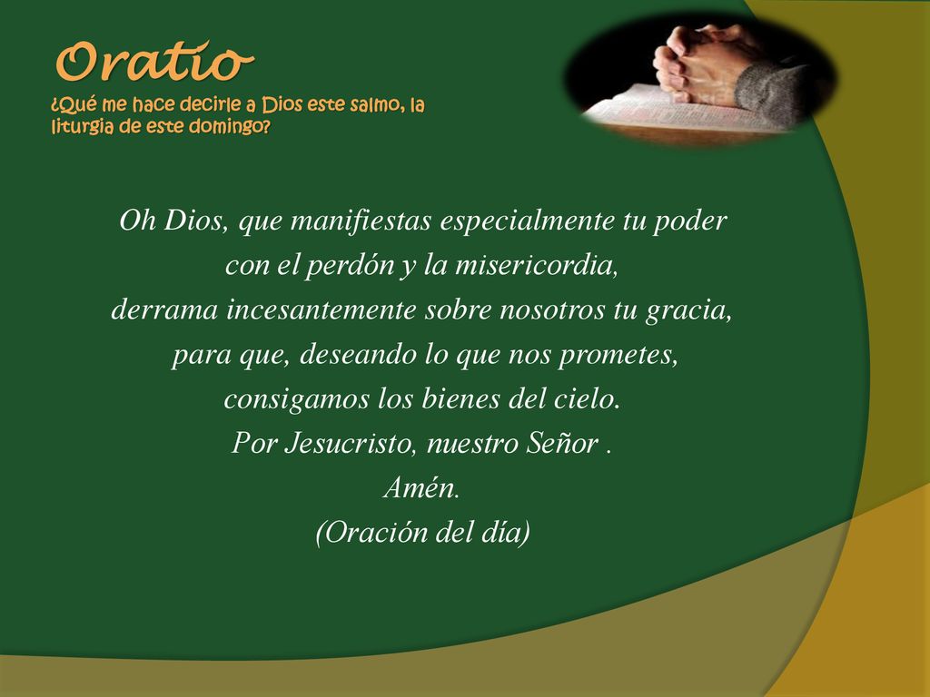 Oratio ¿Qué me hace decirle a Dios este salmo, la liturgia de este domingo