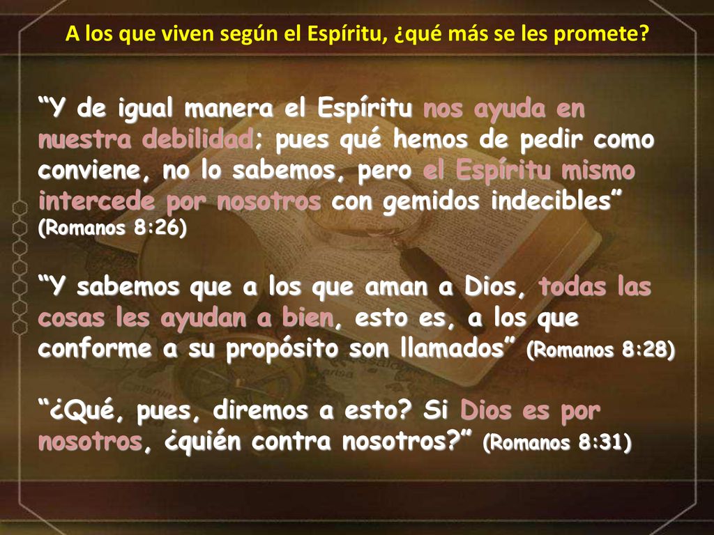 A los que viven según el Espíritu, ¿qué más se les promete