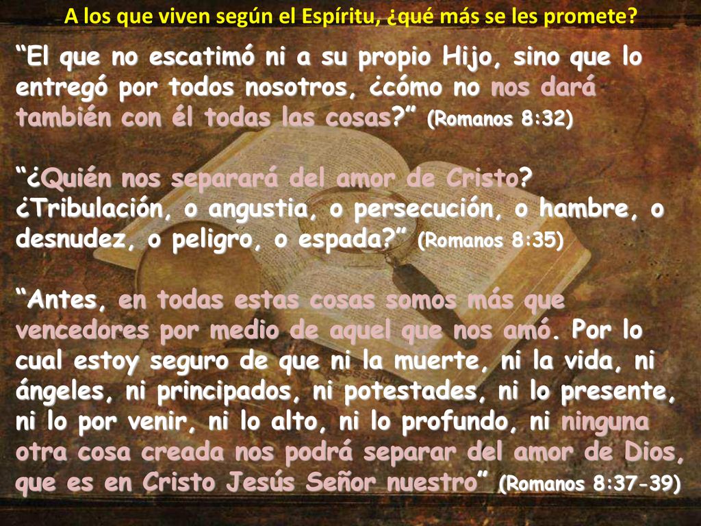A los que viven según el Espíritu, ¿qué más se les promete