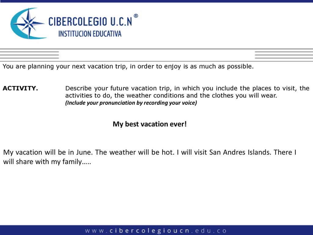 You are planning your next vacation trip, in order to enjoy is as much as possible.