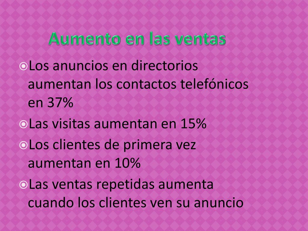 Aumento en las ventas Los anuncios en directorios aumentan los contactos telefónicos en 37% Las visitas aumentan en 15%
