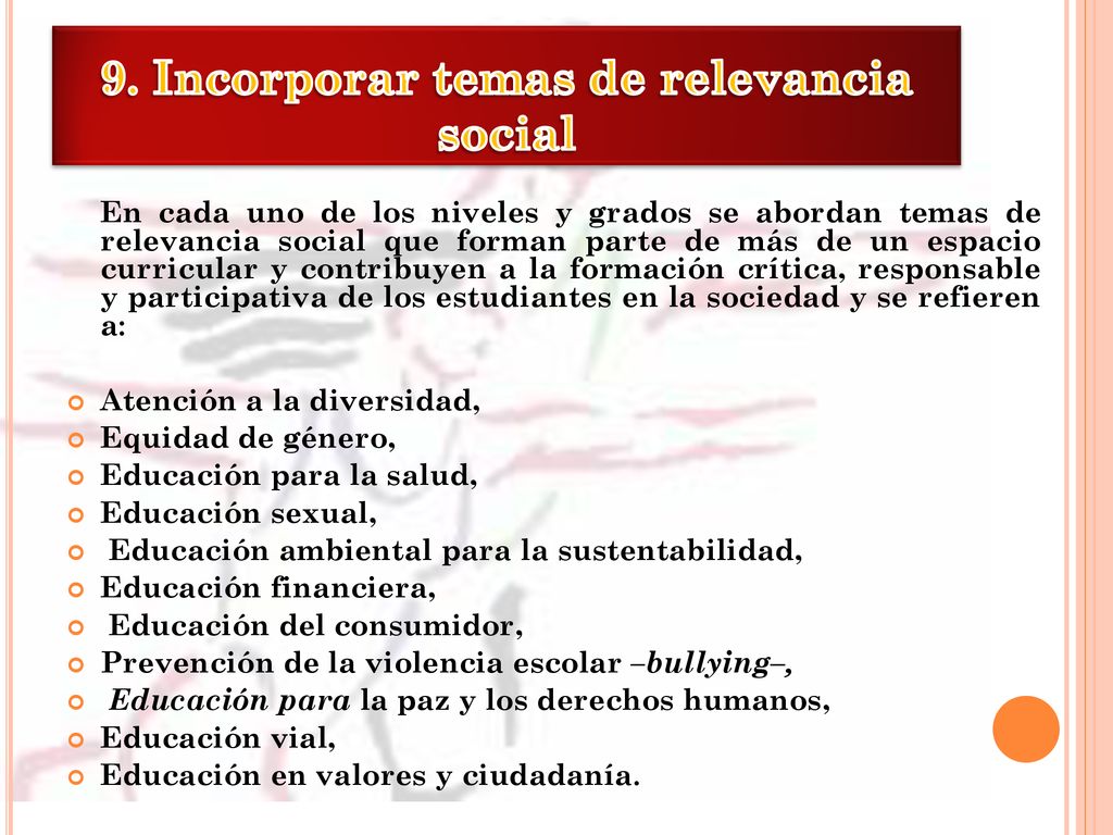 9. Incorporar temas de relevancia social