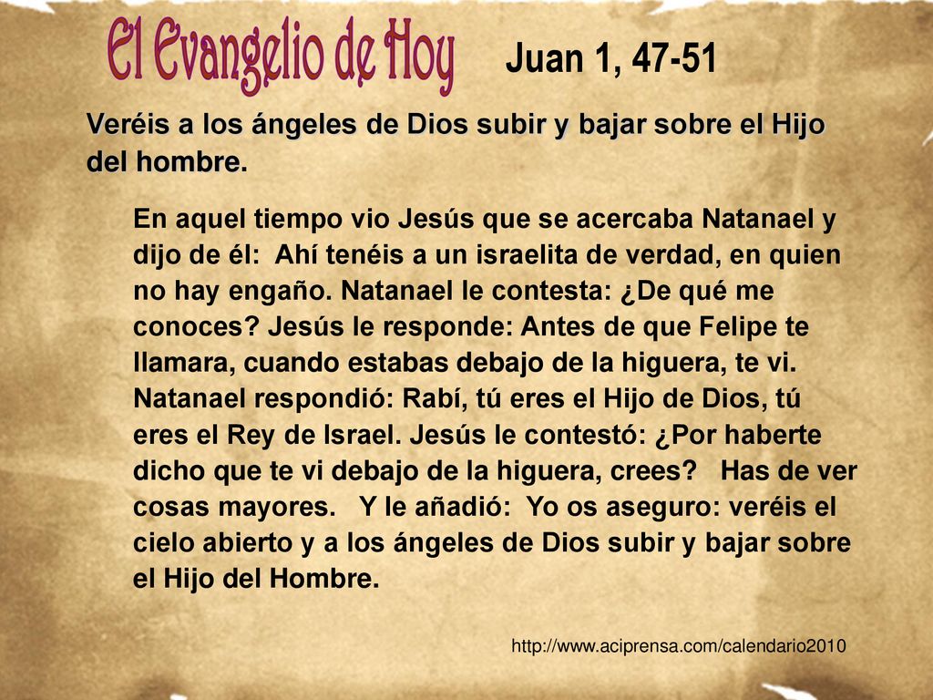 Juan 1, Veréis a los ángeles de Dios subir y bajar sobre el Hijo del hombre.