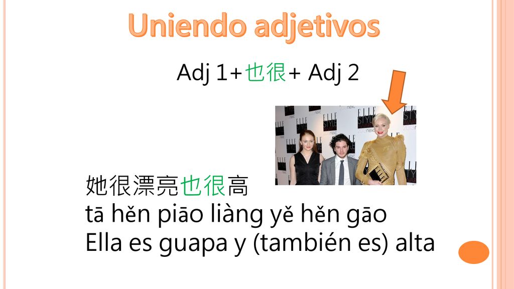 Uniendo adjetivos 她很漂亮也很高 tā hěn piāo liàng yě hěn gāo