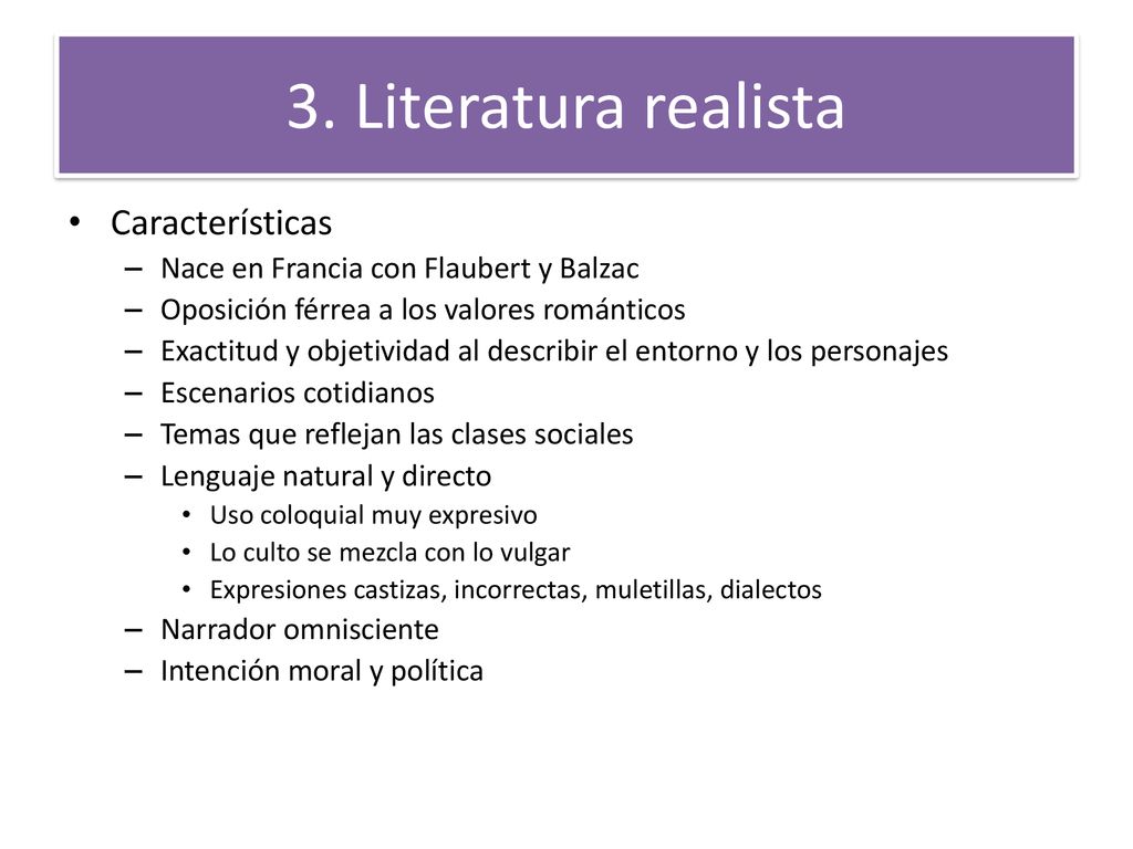 3. Literatura realista Características