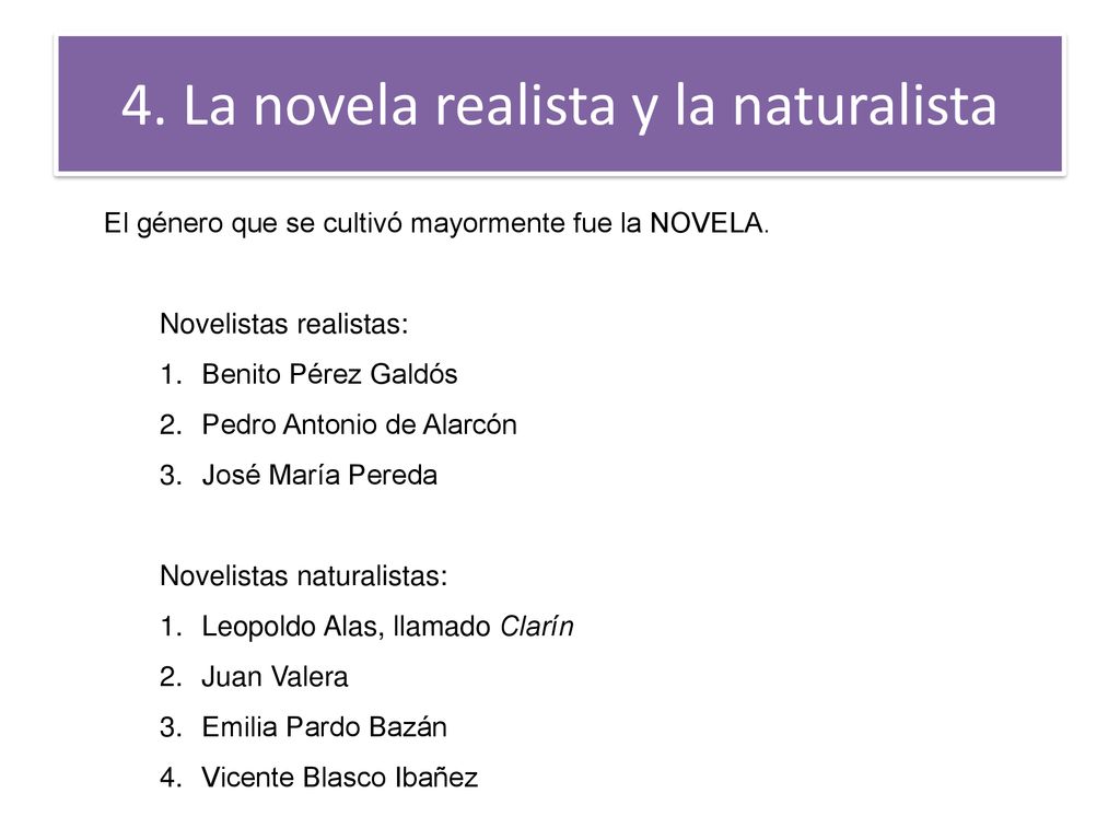 4. La novela realista y la naturalista