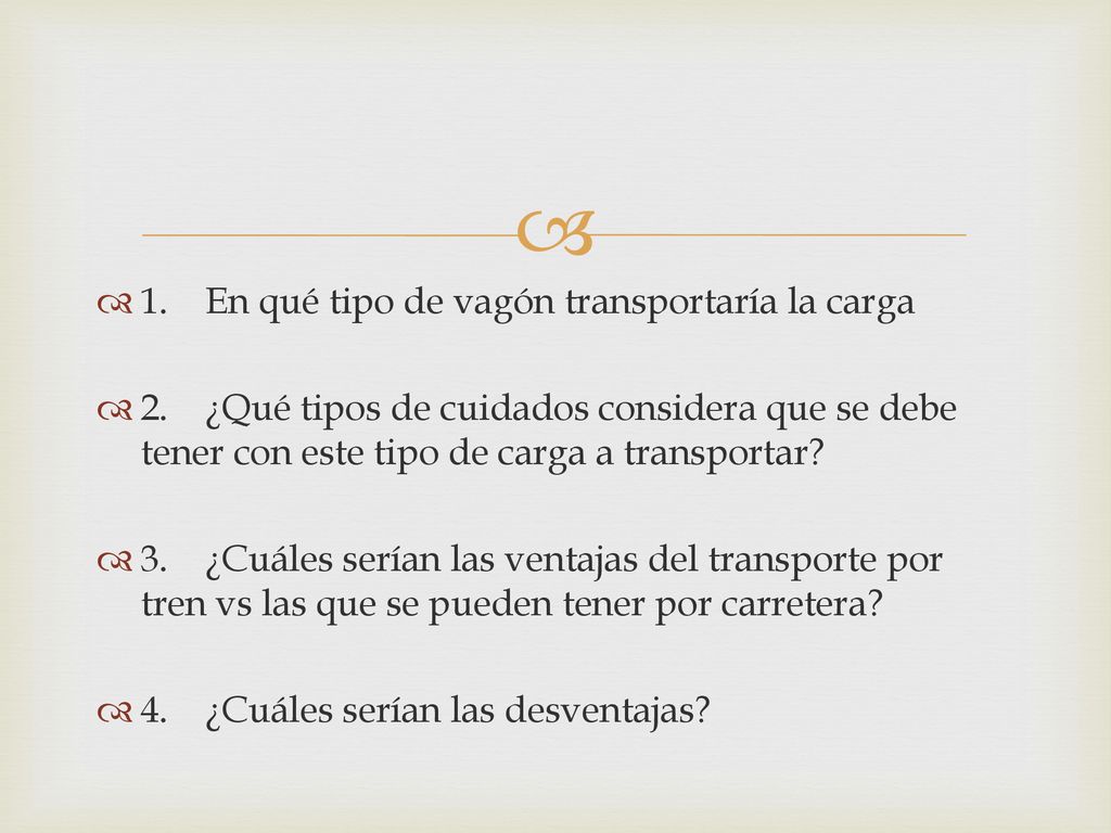 1. En qué tipo de vagón transportaría la carga