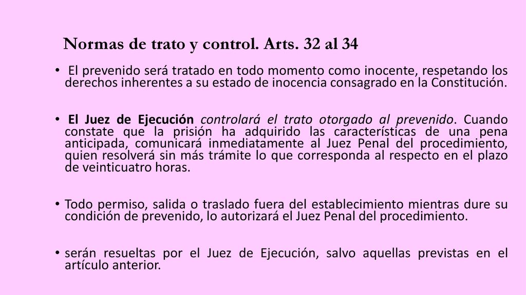 Normas de trato y control. Arts. 32 al 34
