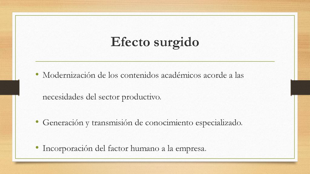 Efecto surgido Modernización de los contenidos académicos acorde a las necesidades del sector productivo.