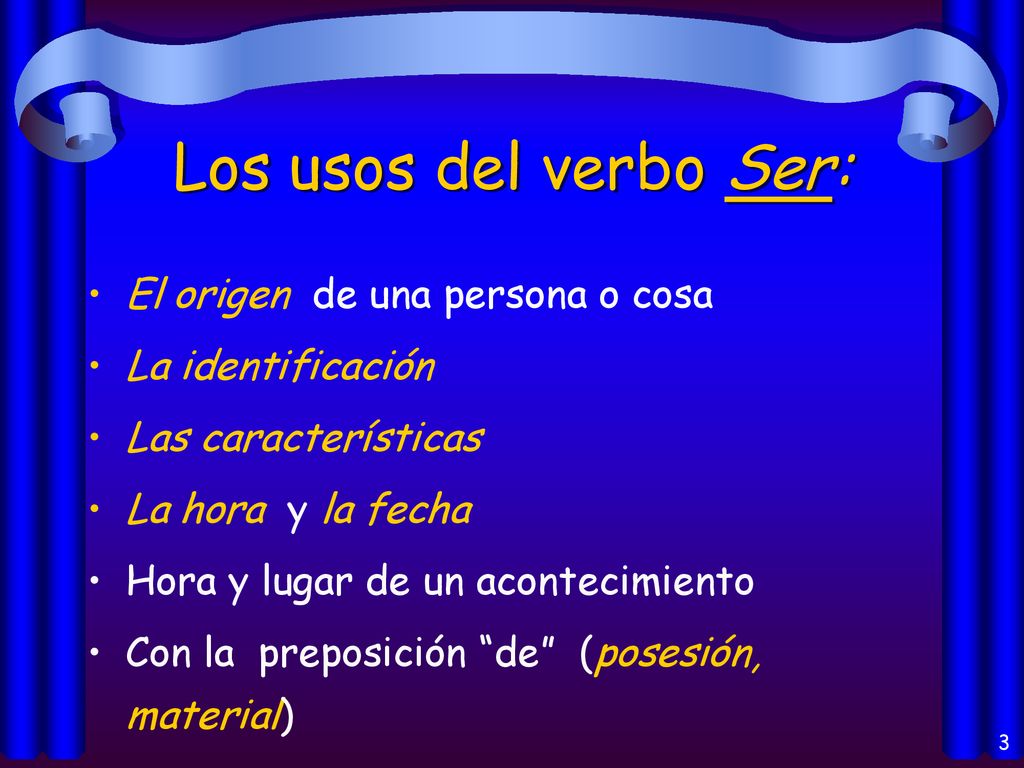 Los usos del verbo Ser: El origen de una persona o cosa
