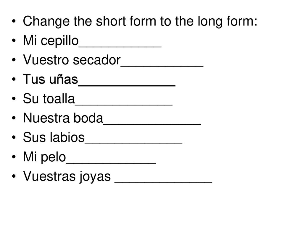 Change the short form to the long form: