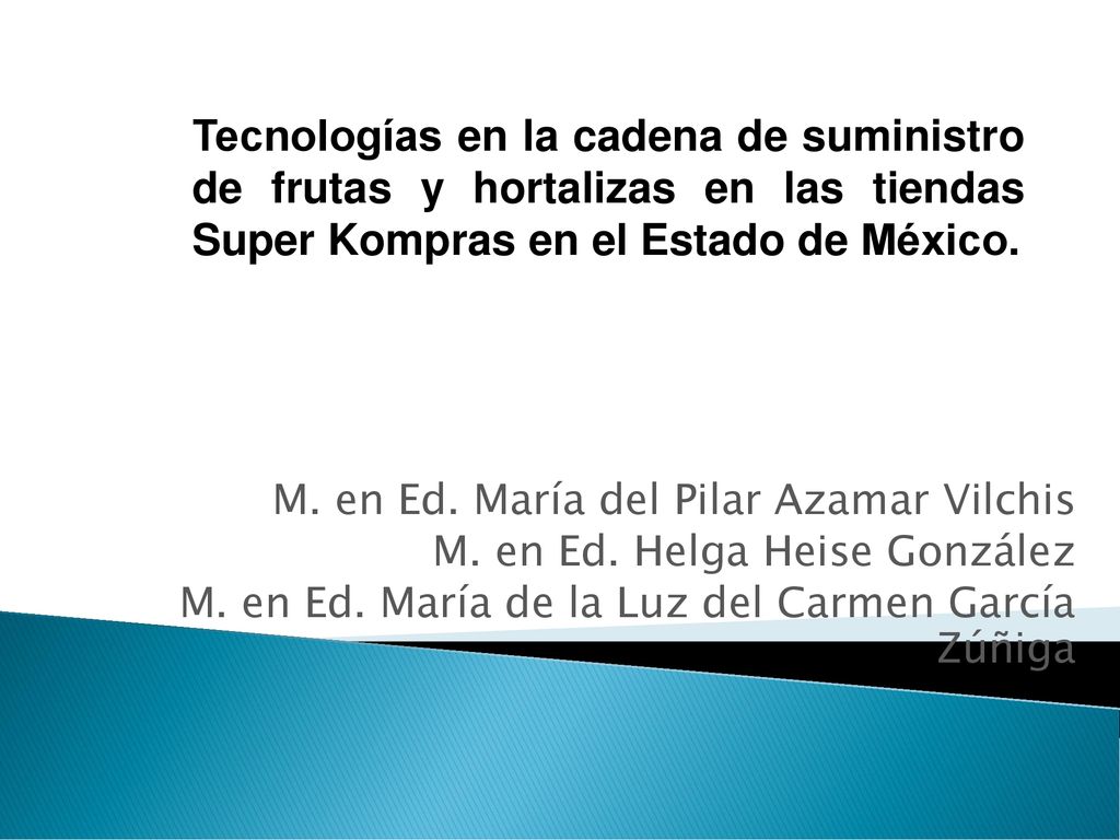 Tecnologías en la cadena de suministro de frutas y hortalizas en las tiendas Super Kompras en el Estado de México.