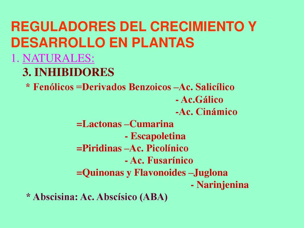 REGULADORES DEL CRECIMIENTO Y DESARROLLO EN PLANTAS 1. NATURALES: 3