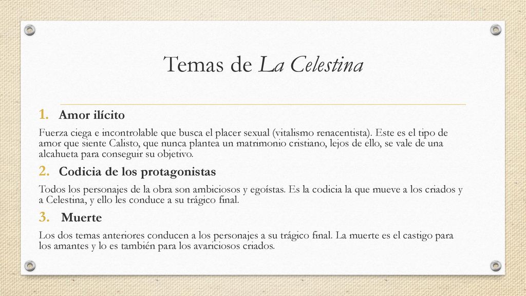 Temas de La Celestina Amor ilícito Codicia de los protagonistas Muerte