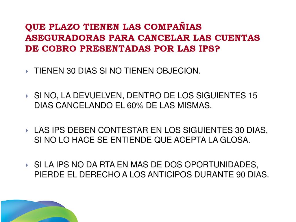 QUE PLAZO TIENEN LAS COMPAÑIAS ASEGURADORAS PARA CANCELAR LAS CUENTAS DE COBRO PRESENTADAS POR LAS IPS