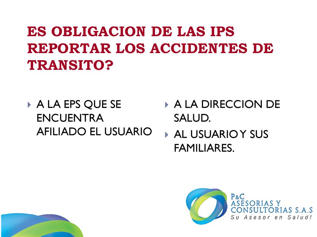 ES OBLIGACION DE LAS IPS REPORTAR LOS ACCIDENTES DE TRANSITO
