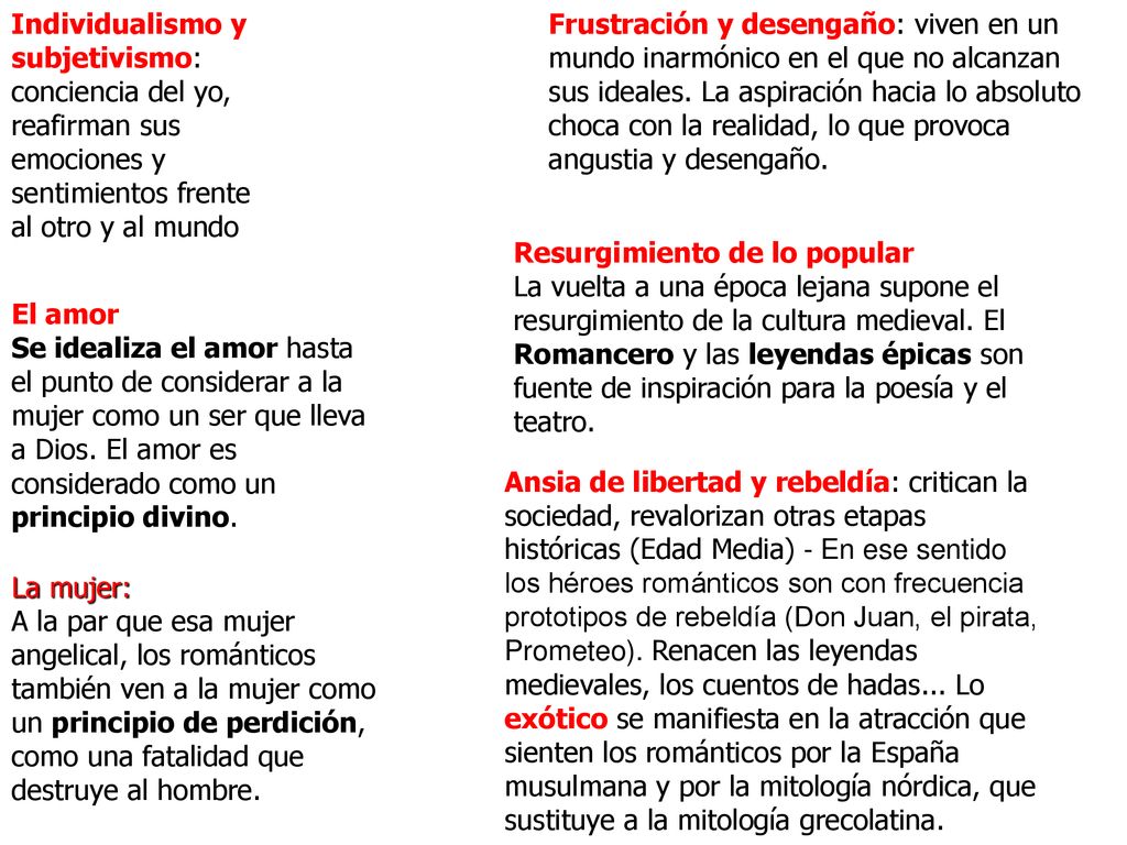 Individualismo y subjetivismo: conciencia del yo, reafirman sus emociones y sentimientos frente al otro y al mundo