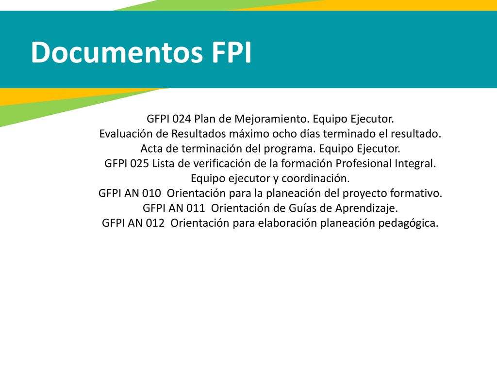 Documentos FPI GFPI 024 Plan de Mejoramiento. Equipo Ejecutor.