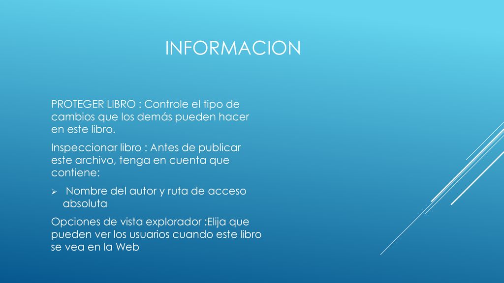 INFORMACION PROTEGER LIBRO : Controle el tipo de cambios que los demás pueden hacer en este libro.