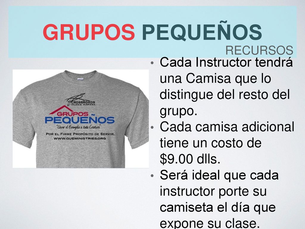 grupos pequeños recursos. Cada Instructor tendrá una Camisa que lo distingue del resto del grupo.