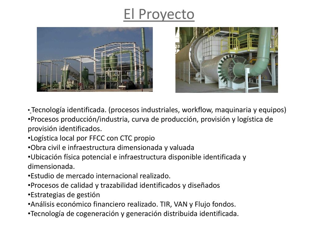 El Proyecto Tecnología identificada. (procesos industriales, workflow, maquinaria y equipos)