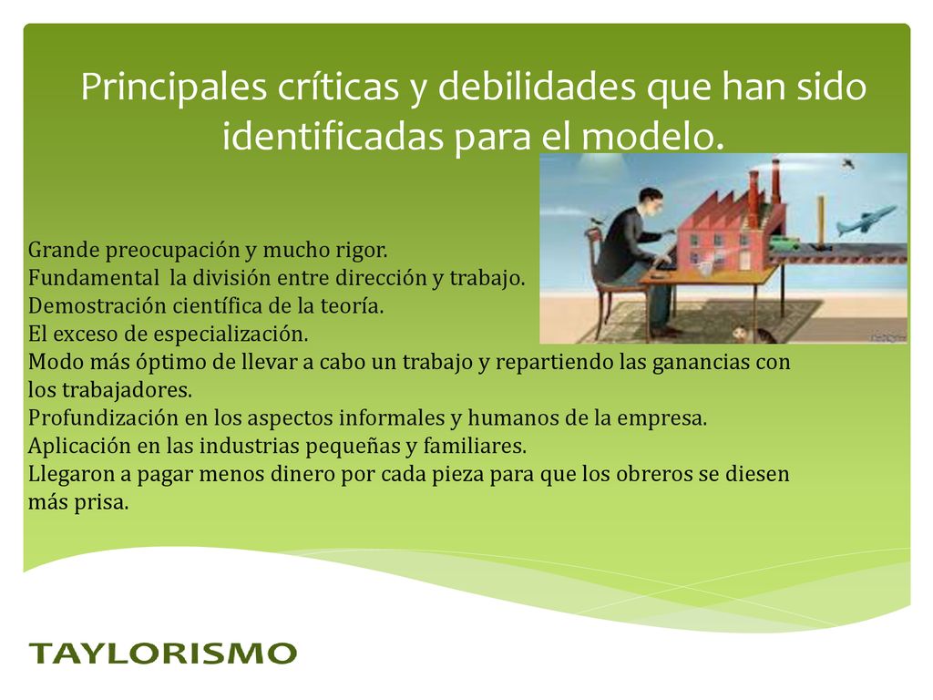 Principales críticas y debilidades que han sido identificadas para el modelo.