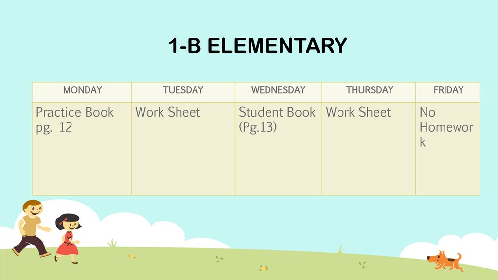 1-B ELEMENTARY Practice Book pg. 12 Work Sheet Student Book (Pg.13)