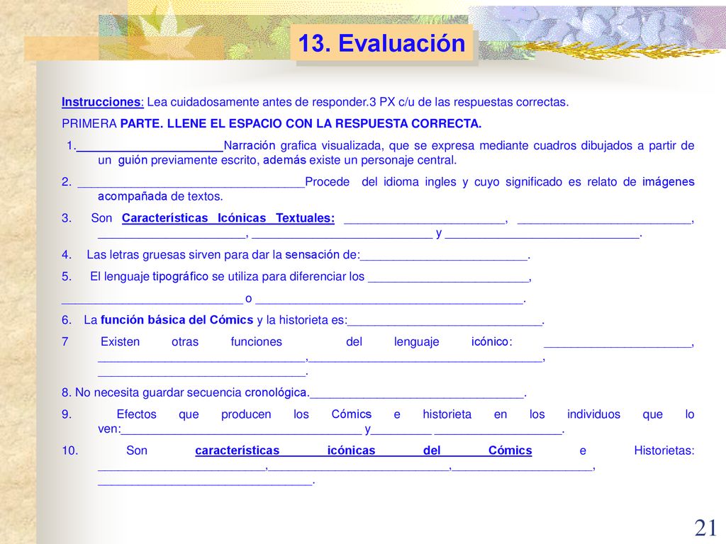 13. Evaluación Instrucciones: Lea cuidadosamente antes de responder.3 PX c/u de las respuestas correctas.