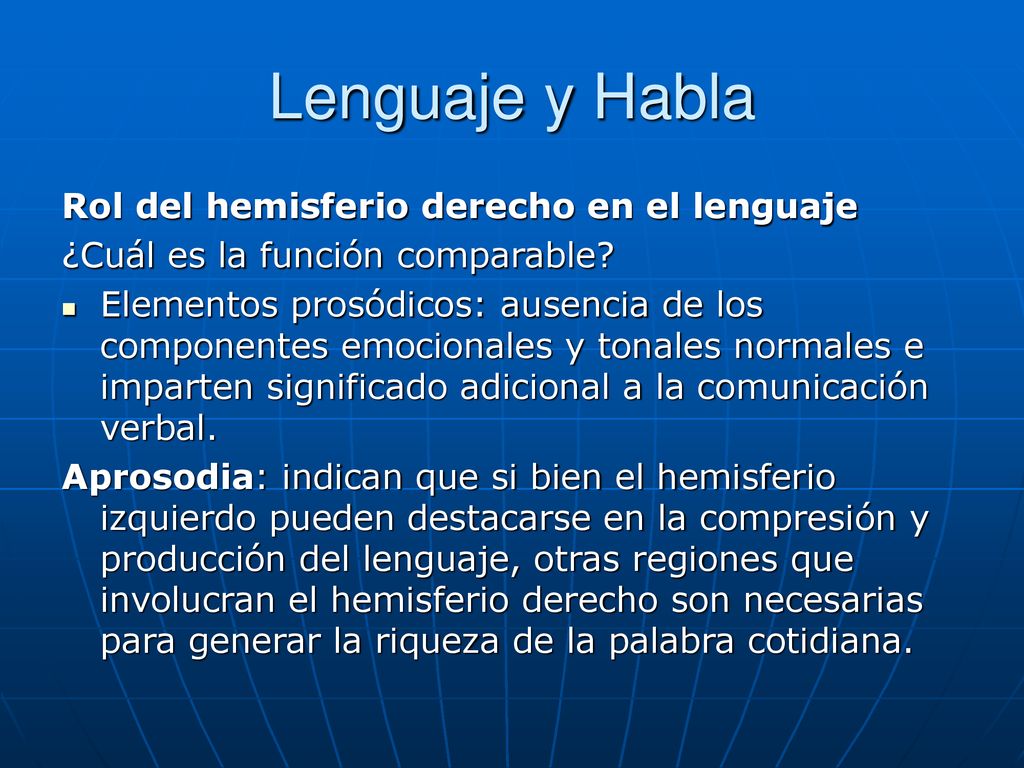 Lenguaje y Habla Rol del hemisferio derecho en el lenguaje