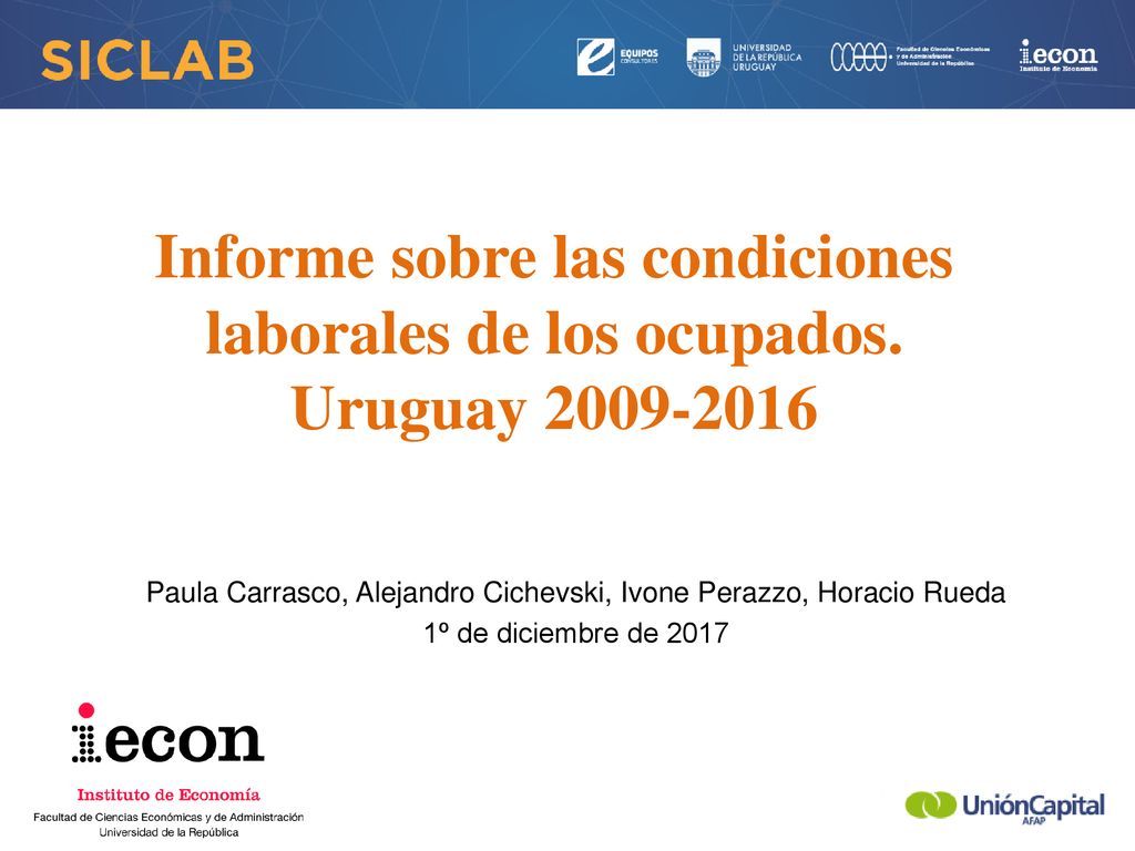 Informe sobre las condiciones laborales de los ocupados.