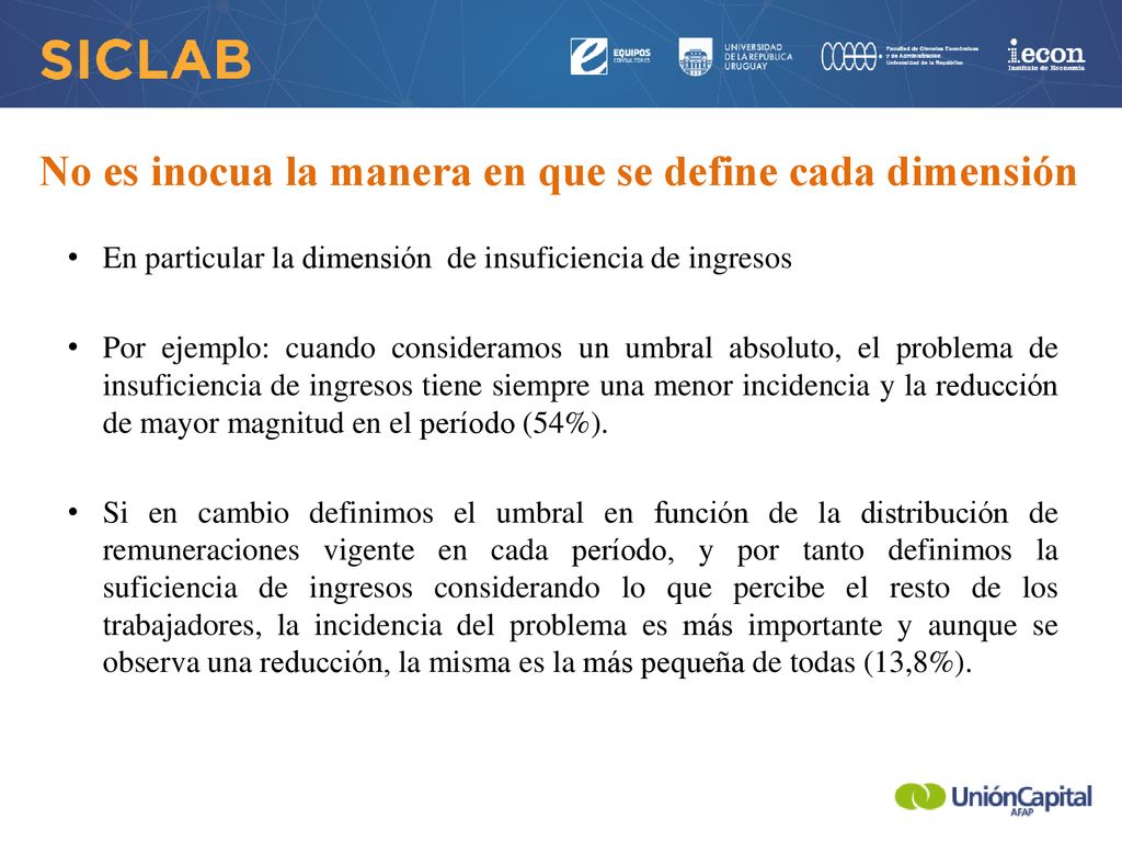 No es inocua la manera en que se define cada dimensión