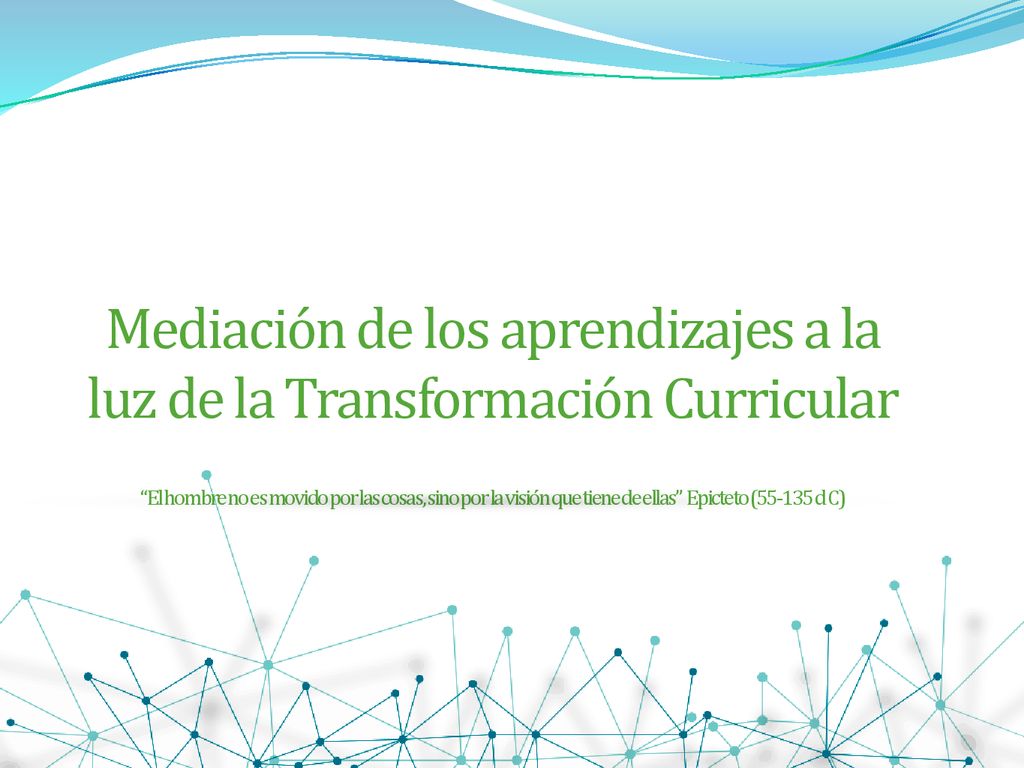 Mediación de los aprendizajes a la luz de la Transformación Curricular