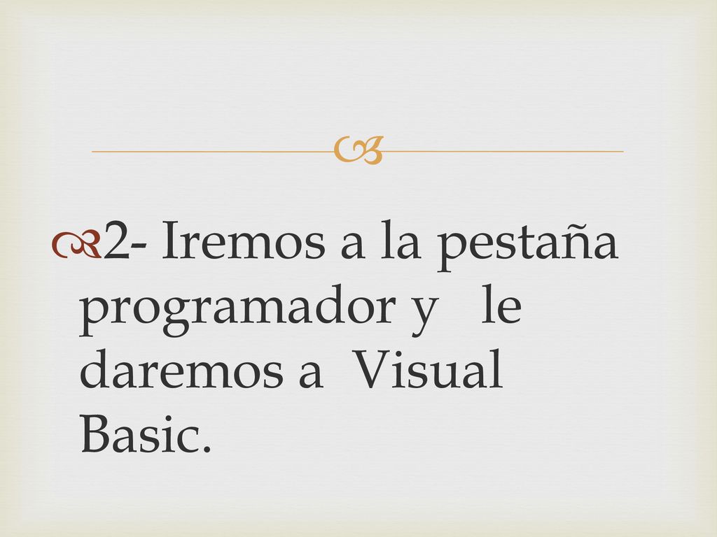 2- Iremos a la pestaña programador y le daremos a Visual Basic.