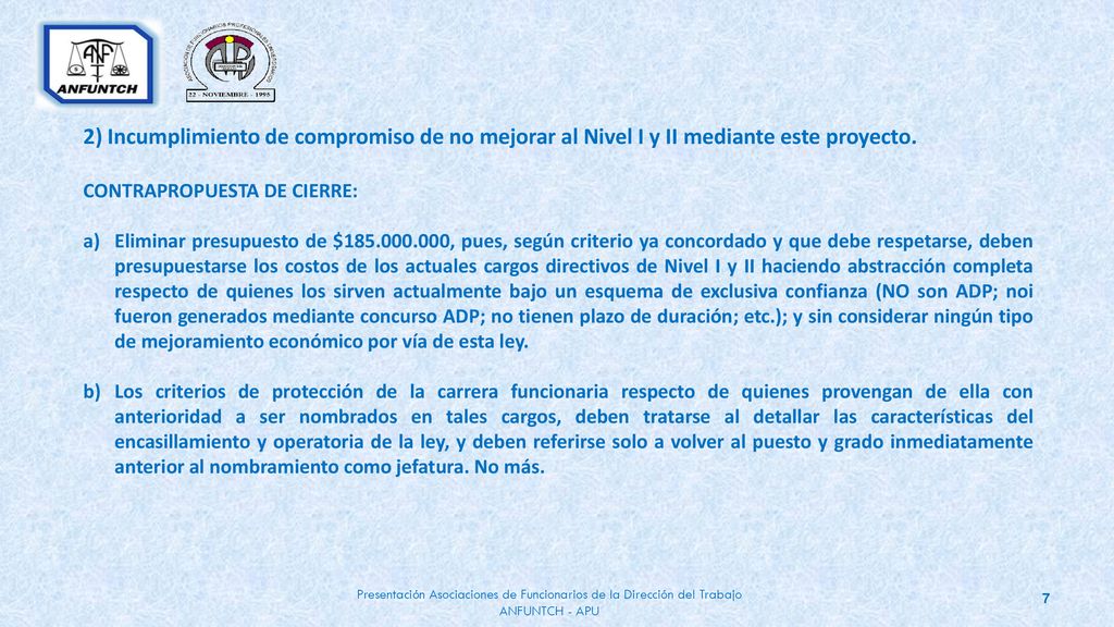 2) Incumplimiento de compromiso de no mejorar al Nivel I y II mediante este proyecto.
