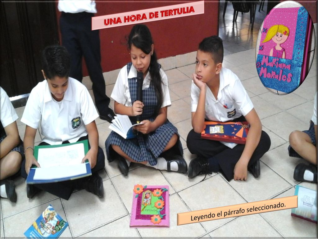 UNA HORA DE TERTULIA Expresando las ideas y por qué le parecen importantes.