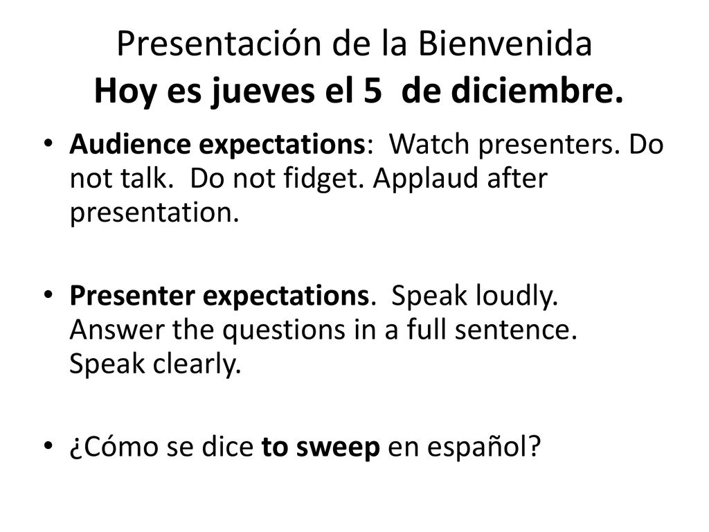 Presentación de la Bienvenida Hoy es jueves el 5 de diciembre.