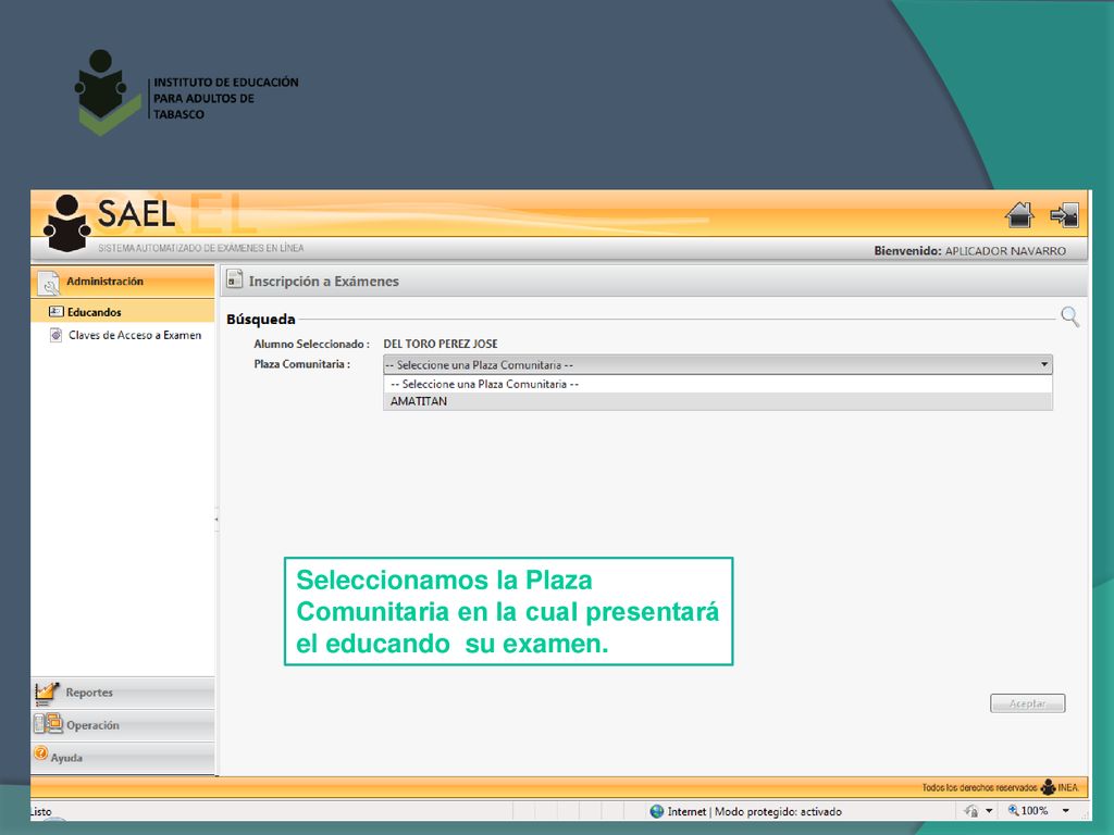 Seleccionamos la Plaza Comunitaria en la cual presentará el educando su examen.