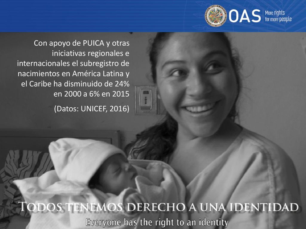 Con apoyo de PUICA y otras iniciativas regionales e internacionales el subregistro de nacimientos en América Latina y el Caribe ha disminuido de 24% en 2000 a 6% en 2015