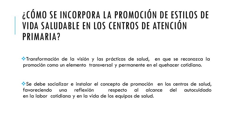 ¿Cómo se incorpora la promoción de estilos de vida saludable en los centros de atención primaria